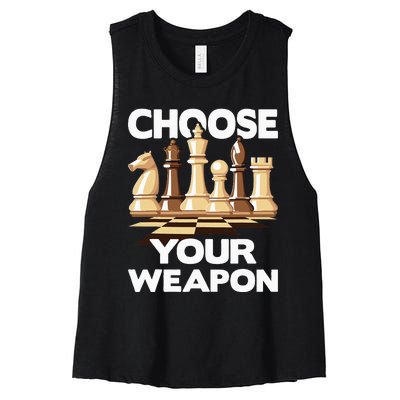 Choose Your Weapon Funny Chess Player Chess Lover Women's Racerback Cropped Tank