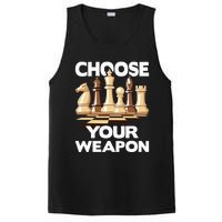 Choose Your Weapon Funny Chess Player Chess Lover PosiCharge Competitor Tank