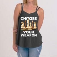 Choose Your Weapon Funny Chess Player Chess Lover Women's Strappy Tank