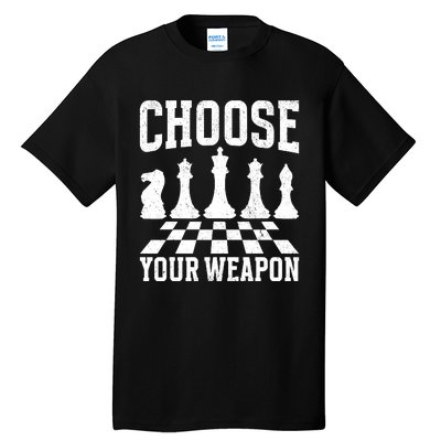 Choose Your Weapon Chess Player Tall T-Shirt