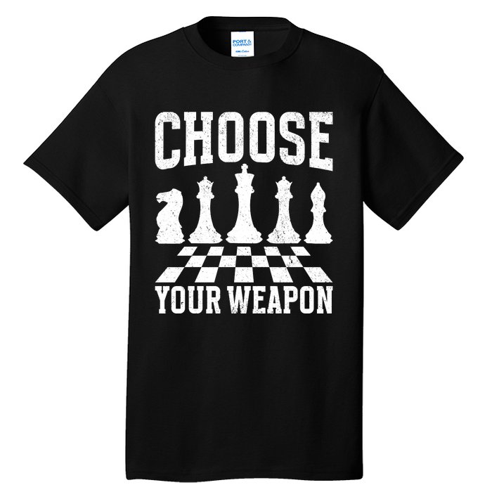 Choose Your Weapon Chess Player Tall T-Shirt