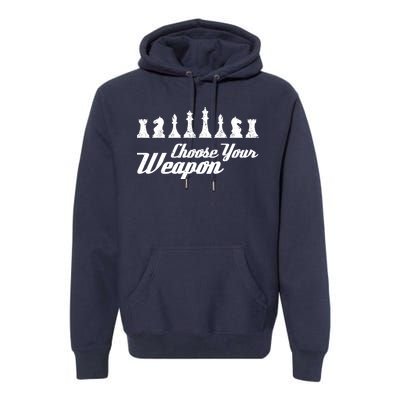 Choose Your Weapon Chess Premium Hoodie