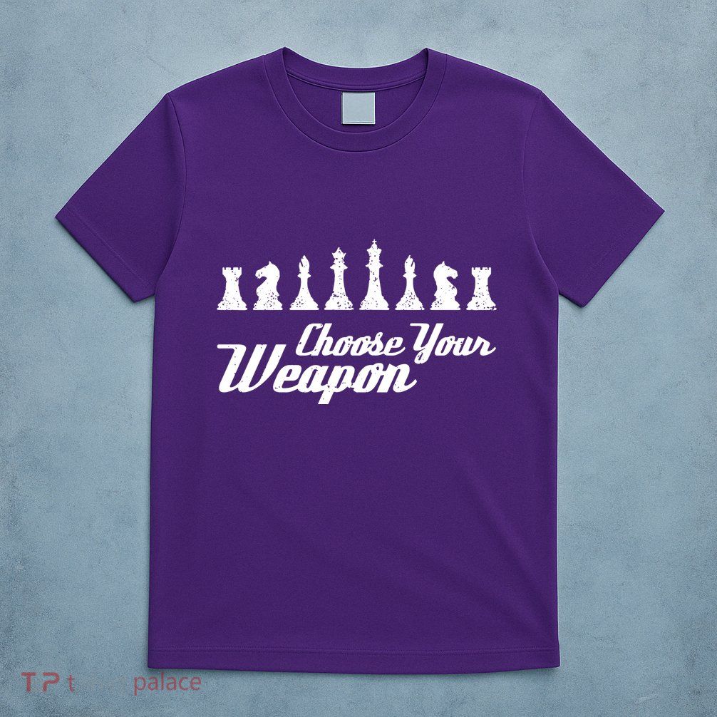 Choose Your Weapon Chess T-Shirt