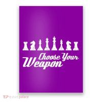 Choose Your Weapon Chess Poster