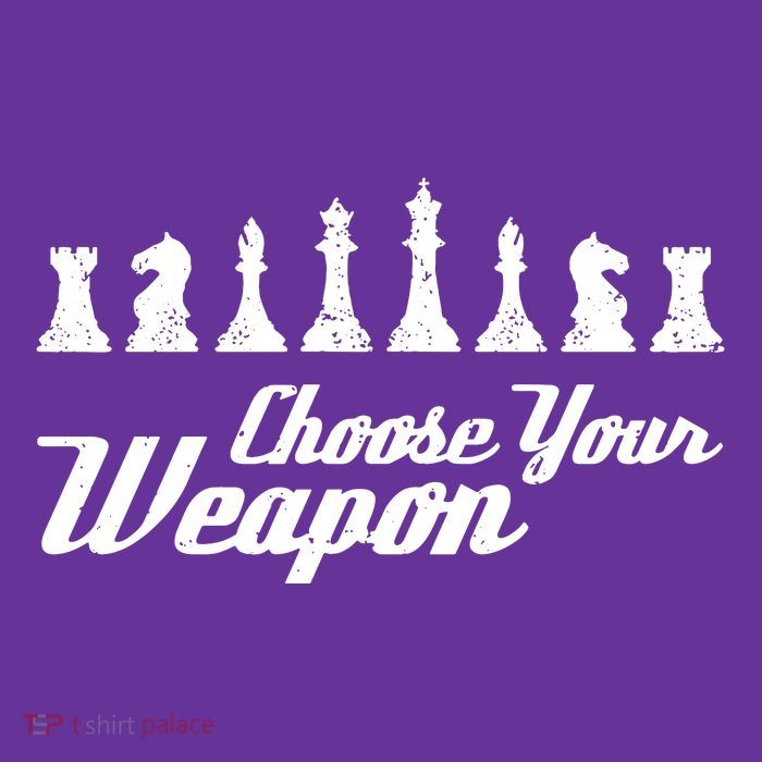 Choose Your Weapon Chess Womens T-Shirt