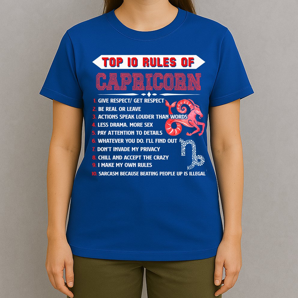 Capricorn Zodiac Birthday Top 10 Rules Of Capricorn Funny Cool Gift T-Shirt