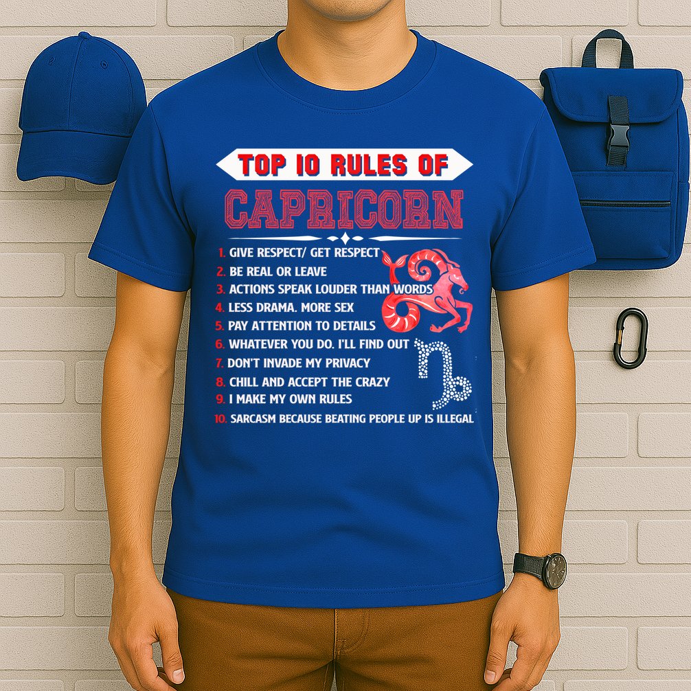 Capricorn Zodiac Birthday Top 10 Rules Of Capricorn Funny Cool Gift T-Shirt