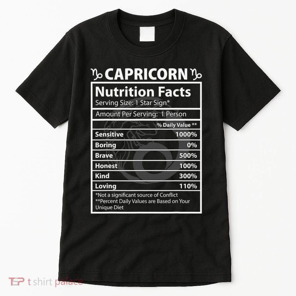 Capricorn Zodiac Funny Nutritional Facts Astrology Star Sign Tall T-Shirt