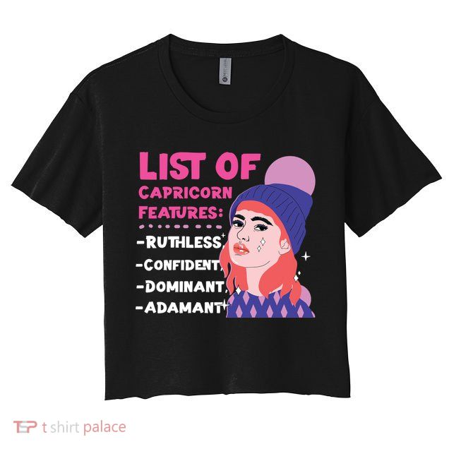 Capricorn Zodiac: List Of Capricorn Features Gift Crop Top