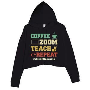 Coffee Zoom Teach Repeat Retro Teacher Distance Learning Gift Crop Fleece Hoodie