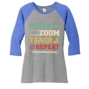 Coffee Zoom Teach Repeat Retro Teacher Distance Learning Gift Women's Tri-Blend 3/4-Sleeve Raglan Shirt