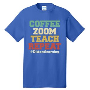 Coffee Zoom Teach Repeat Retro Teacher Distance Learning Gift Tall T-Shirt