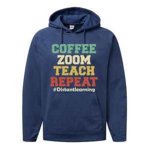 Coffee Zoom Teach Repeat Retro Teacher Distance Learning Gift Performance Fleece Hoodie