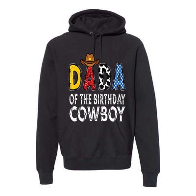 Dada 1st Birthday Cowboy Western Dada Birthday Boy Premium Hoodie