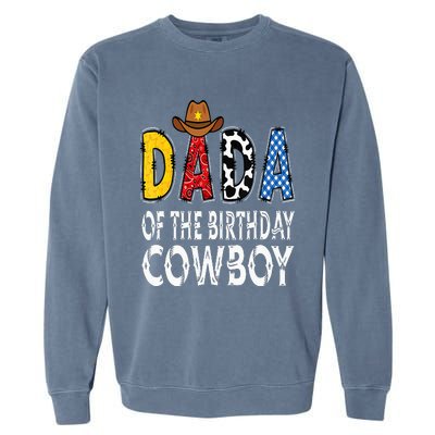 Dada 1st Birthday Cowboy Western Dada Birthday Boy Garment-Dyed Sweatshirt