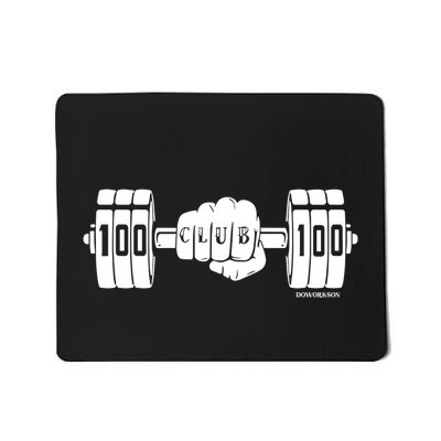 Dookiebutter 100 Club 100 Gym Doworkson Mousepad