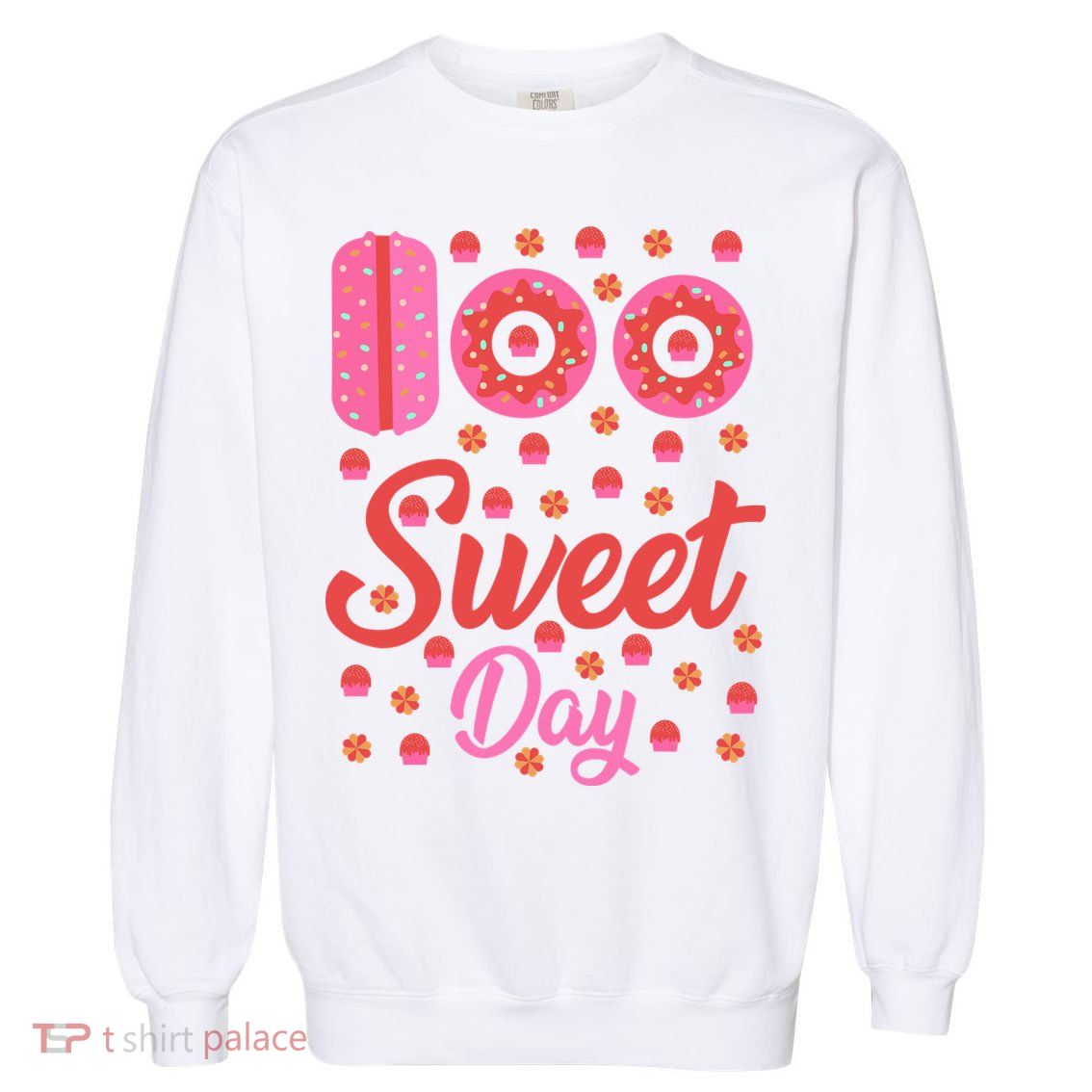 Donuts 100 Sweet Days Happy 100th Day Of School Teacher Garment-Dyed Sweatshirt