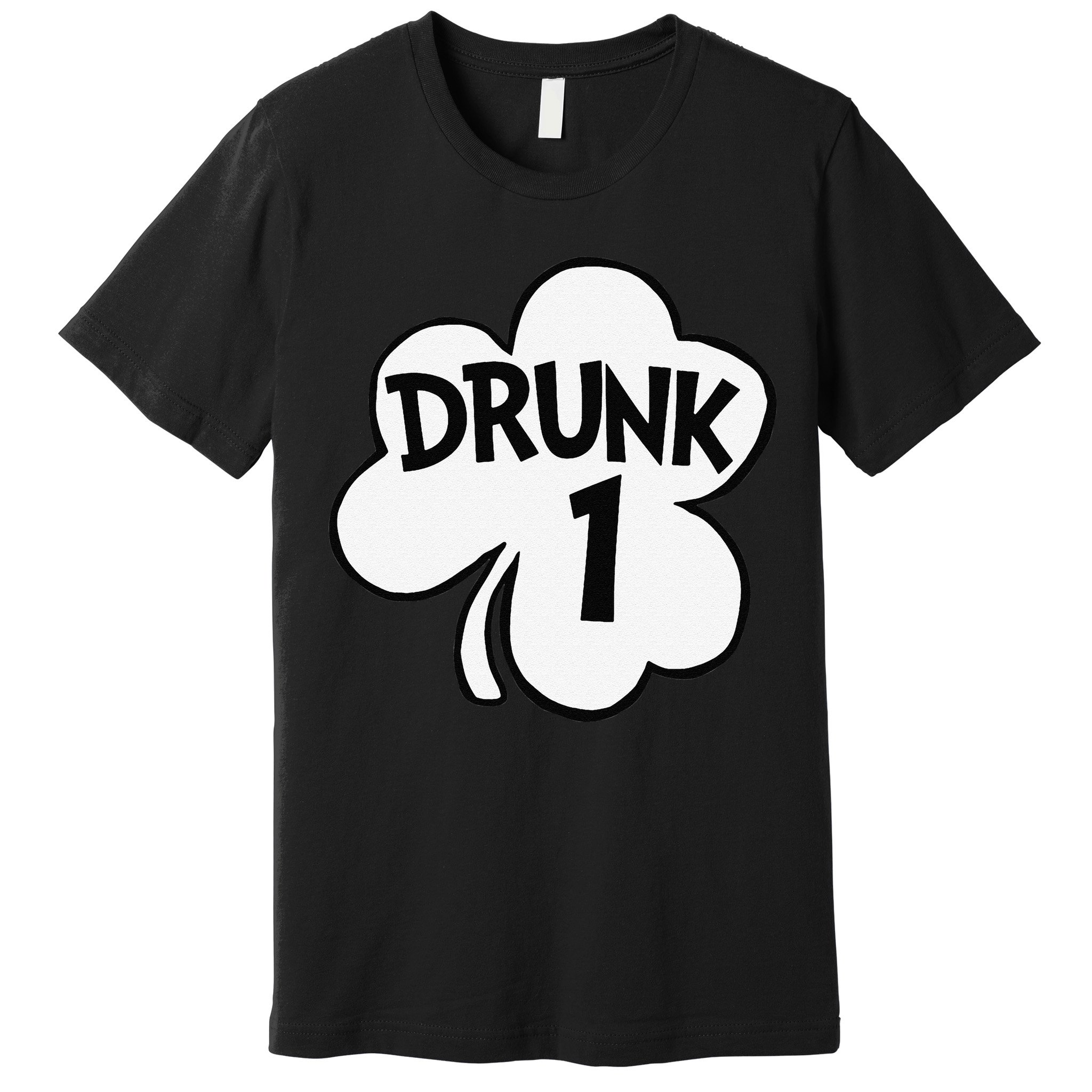 Drunk 1 Saint Patrick's Day Party Group Premium T-Shirt