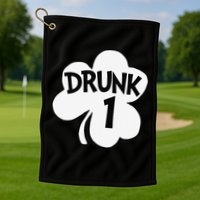 Drunk 1 Saint Patrick's Day Party Group Golf Towel