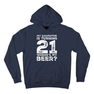 Dad 21st Birthday Daughter Turning 21 Years Old Beer Hoodie