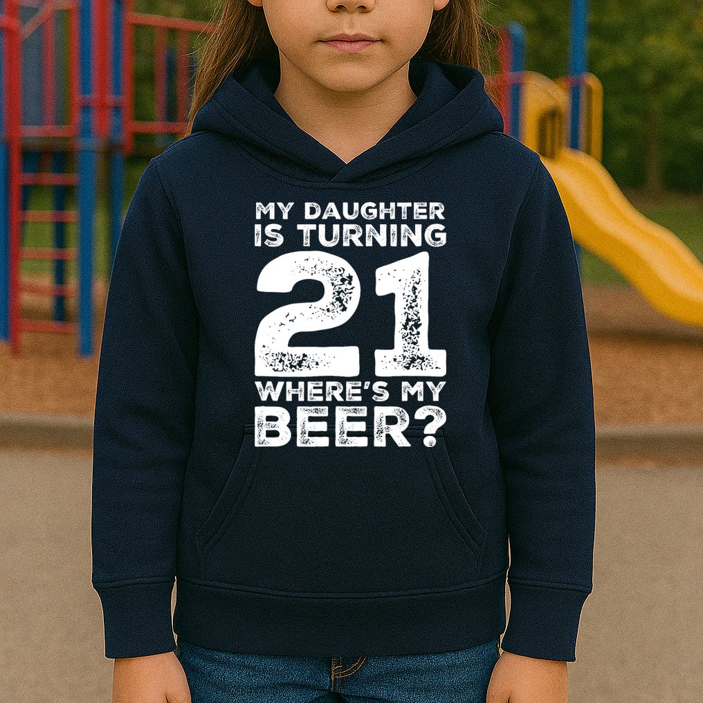 Dad 21st Birthday Daughter Turning 21 Years Old Beer Kids Hoodie