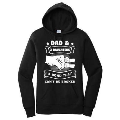 dad & 2 daughters a bond father children Women's Pullover Hoodie