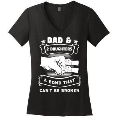 dad & 2 daughters a bond father children Women's V-Neck T-Shirt