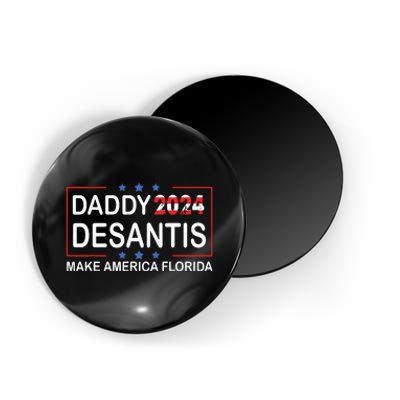 Daddy 2024 Desantis Make America Florida Desantis 2024 Magnet