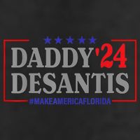 Daddy 2024 Desantis Make America Florida Cool Comfort Performance Bucket Hat