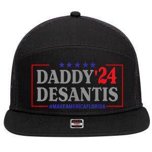 Daddy 2024 Desantis Make America Florida 7 Panel Mesh Trucker Snapback Hat