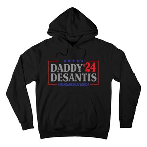 Daddy 2024 Desantis Make America Florida Hoodie