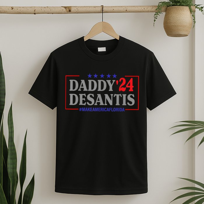 Daddy 2024 Desantis Make America Florida T-Shirt