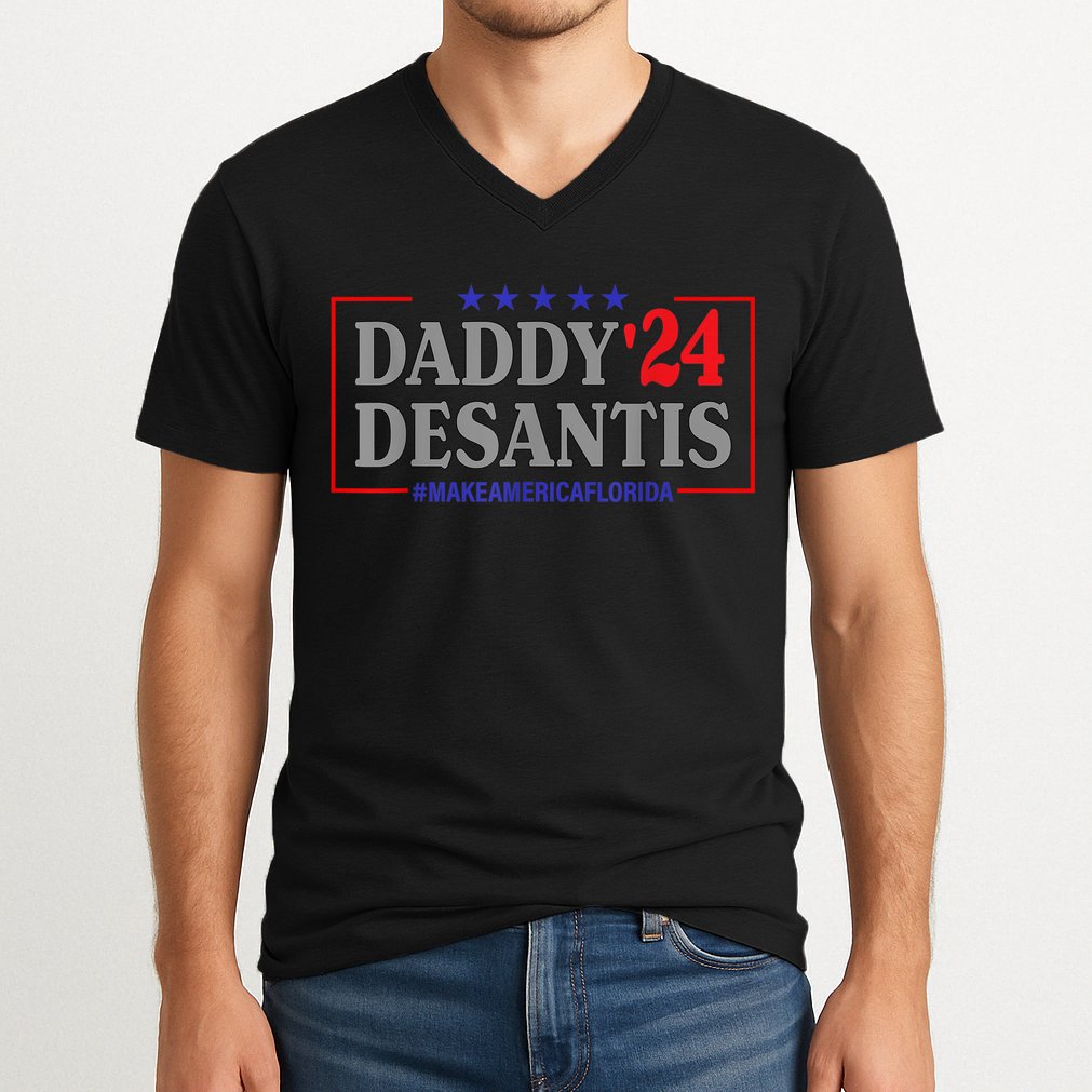 Daddy 2024 Desantis Make America Florida V-Neck T-Shirt