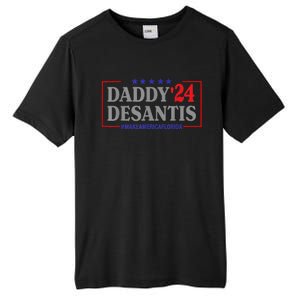 Daddy 2024 Desantis Make America Florida Tall Fusion ChromaSoft Performance T-Shirt