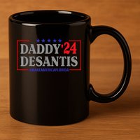 Daddy 2024 Desantis Make America Florida 11oz C Handle Ceramic Mug