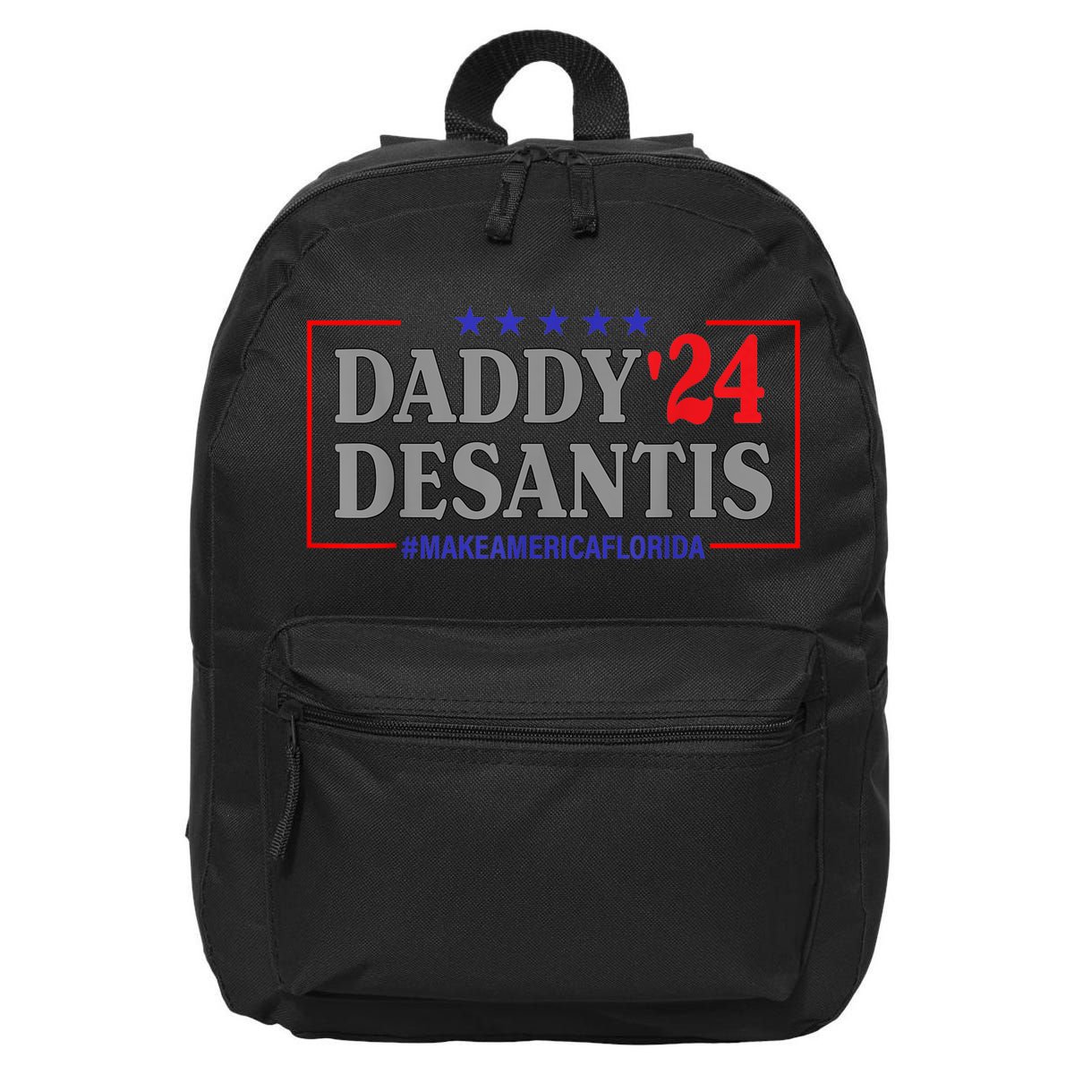 Daddy 2024 Desantis Make America Florida 16 in Basic Backpack
