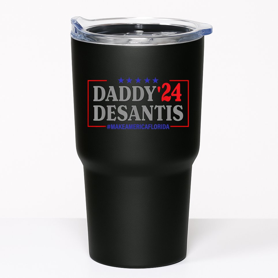 Daddy 2024 Desantis Make America Florida Tumbler