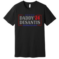 Daddy 2024 Desantis Make America Florida Premium T-Shirt