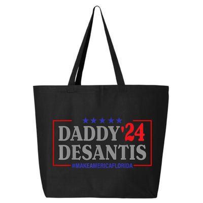 Daddy 2024 Desantis Make America Florida 25L Jumbo Tote