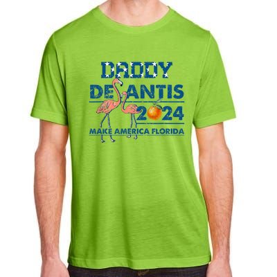 Daddy 2024 Desantis Make America Florida Flamingo And Orange Adult ChromaSoft Performance T-Shirt