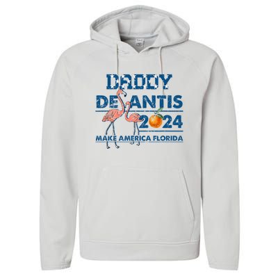 Daddy 2024 Desantis Make America Florida Flamingo And Orange Performance Fleece Hoodie