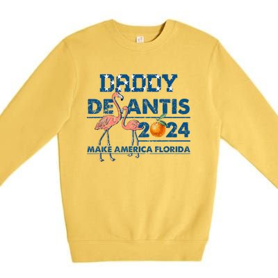 Daddy 2024 Desantis Make America Florida Flamingo And Orange Premium Crewneck Sweatshirt