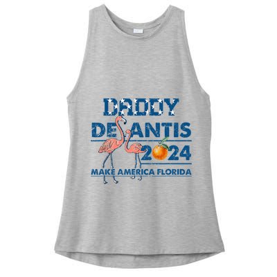 Daddy 2024 Desantis Make America Florida Flamingo And Orange Ladies PosiCharge Tri-Blend Wicking Tank