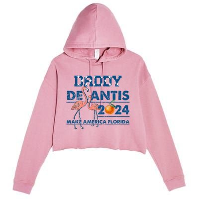 Daddy 2024 Desantis Make America Florida Flamingo And Orange Crop Fleece Hoodie