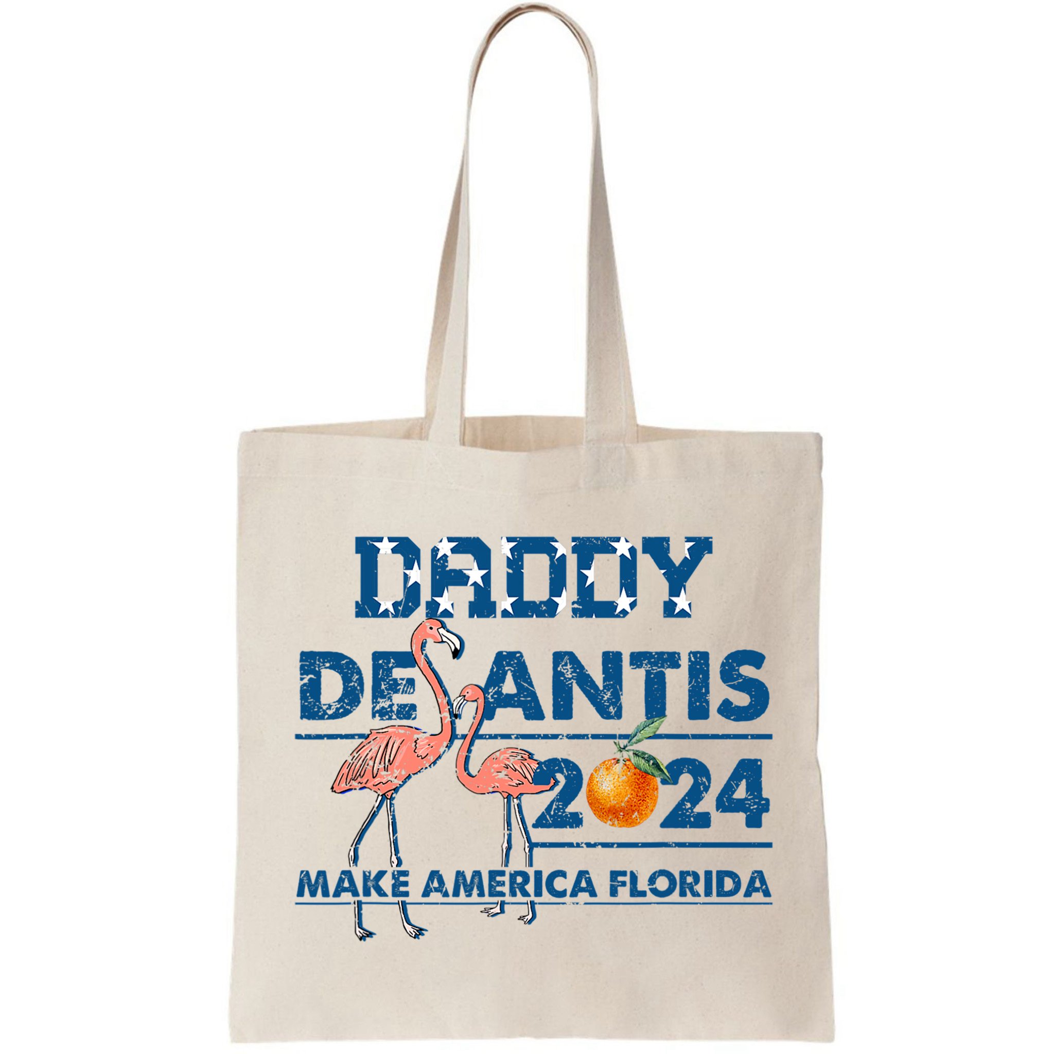 Daddy 2024 Desantis Make America Florida Flamingo And Orange Bag