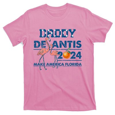 Daddy 2024 Desantis Make America Florida Flamingo And Orange T-Shirt