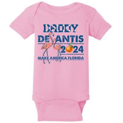 Daddy 2024 Desantis Make America Florida Flamingo And Orange Baby Bodysuit