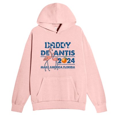 Daddy 2024 Desantis Make America Florida Flamingo And Orange Urban Pullover Hoodie