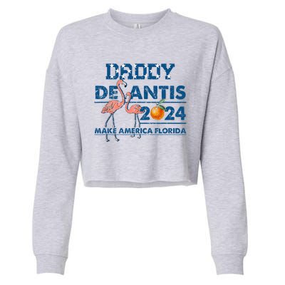 Daddy 2024 Desantis Make America Florida Flamingo And Orange Cropped Pullover Crew