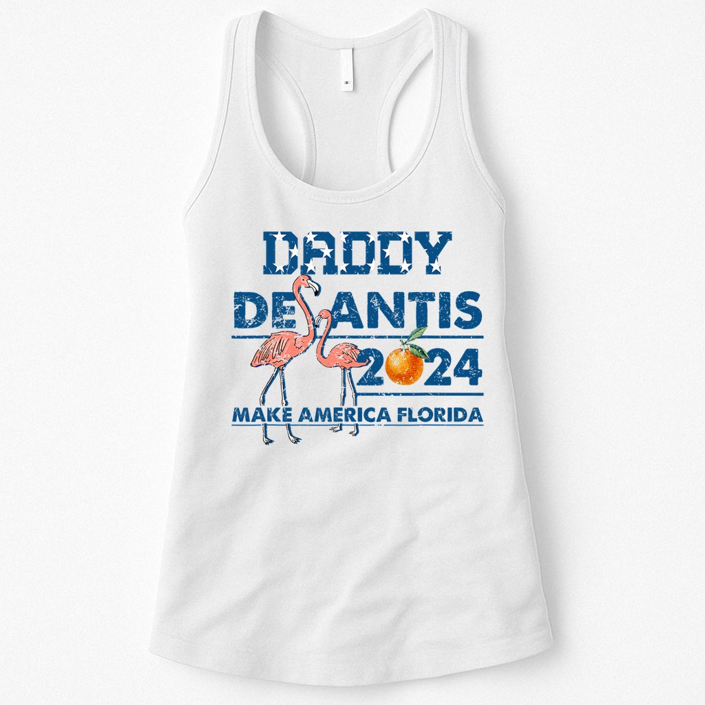 Daddy 2024 Desantis Make America Florida Flamingo And Orange Womens Tank Top